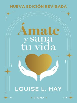 cover image of Ámate y sana tu vida